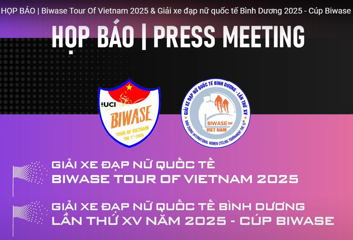 HỌP BÁO | Biwase Tour Of Vietnam 2025 & Giải xe đạp nữ quốc tế Bình Dương 2025 - Cúp Biwase