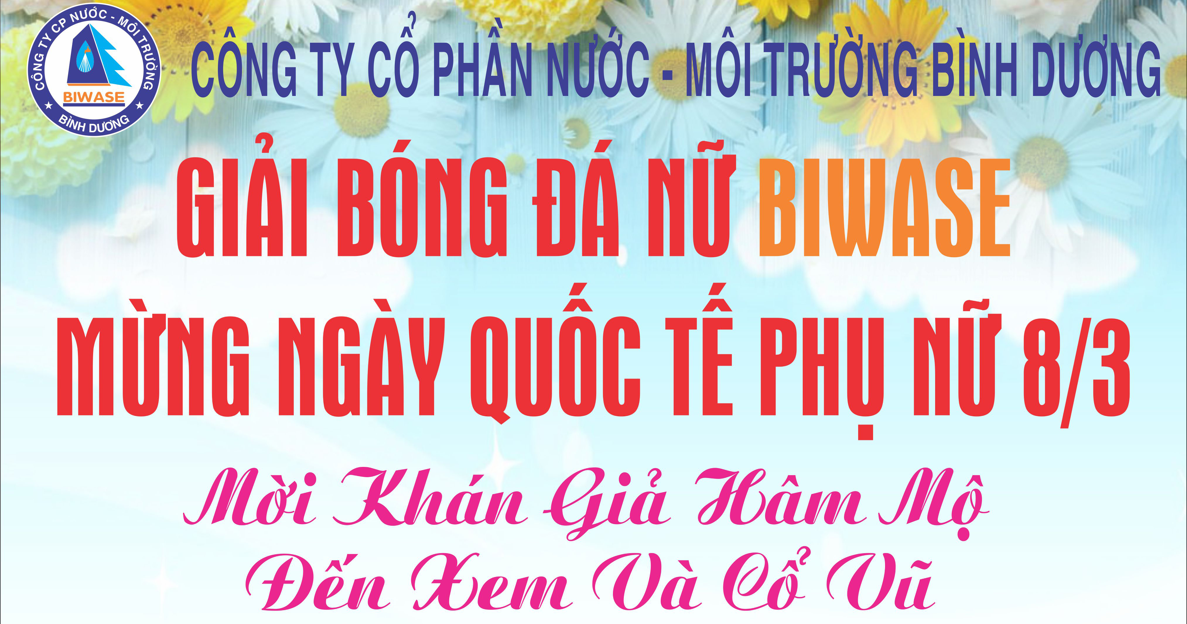 GIẢI BÓNG ĐÁ NỮ BIWASE MỪNG NGÀY QUỐC TẾ PHỤ NỮ 8/3